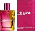 Zadig & Voltaire This Is Love! For Her Zadig & Voltaire This Is Love! For Her